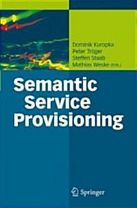 Semantic Service Provisioning (Hardcover)