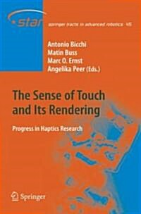 The Sense of Touch and Its Rendering: Progress in Haptics Research (Hardcover)