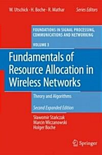 Fundamentals of Resource Allocation in Wireless Networks: Theory and Algorithms (Hardcover, 2, 2008)