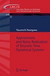 Approximate and Noisy Realization of Discrete-Time Dynamical Systems (Paperback)