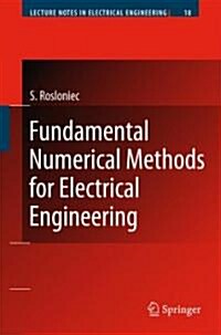 Fundamental Numerical Methods for Electrical Engineering (Hardcover)