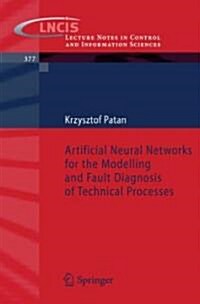 Artificial Neural Networks for the Modelling and Fault Diagnosis of Technical Processes (Paperback)