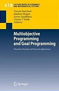 Multiobjective Programming and Goal Programming: Theoretical Results and Practical Applications (Paperback, 2009)