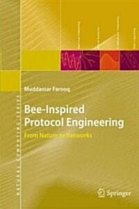 Bee-Inspired Protocol Engineering: From Nature to Networks (Hardcover, 2009)
