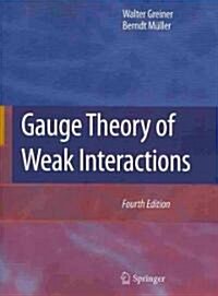 Gauge Theory of Weak Interactions (Paperback, 4, 1993)