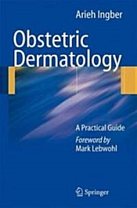 Obstetric Dermatology: A Practical Guide (Hardcover)