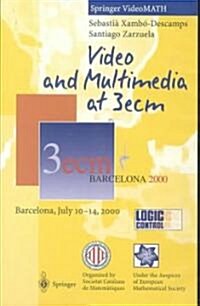Video and Multimedia at 3ecm: Barcelona, July 10-14, 2000 (Other)