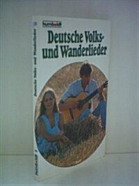 Deutsche Volks UN Wanderlier (Paperback)