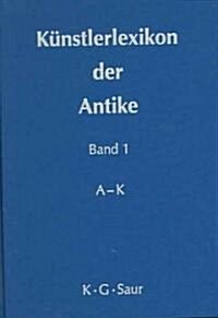 Kunstlerlexikon Der Antike (Hardcover)