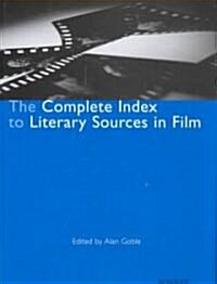 Complete Index to Literary Sources in Film (Hardcover)