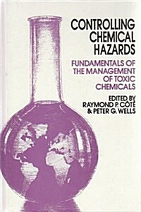 CONTROLLING CHEMICAL HAZARDS (Hardcover)
