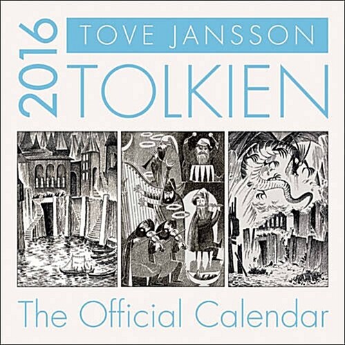Tolkien Calendar 2016 : Illustrated by Tove Jansson (Calendar)