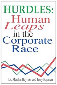 Hurdles : Human Leaps into the Corporate Race (Paperback)