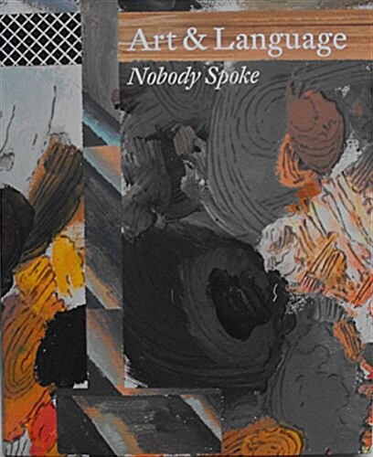Art & Language : Nobody Spoke (Paperback)
