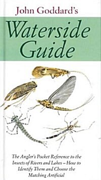 Waterside Guide : The Anglers Pocket Reference to the Insects of Rivers and Lakes - How to Identifiy Them and Choose the Matching Artificial (Hardcover, 2 New edition)