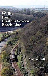 Walks from Bristols Severn Beach Line (Paperback)