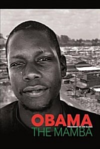 Obama the Mamba : President of the Slums (Paperback)