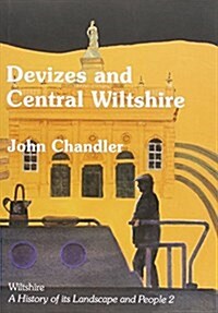 Devizes and Central Wiltshire (Hardcover)