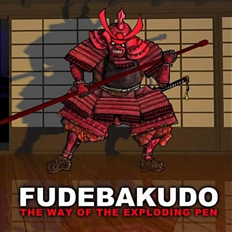 Fudebakudo : The Way of the Exploding Pen (Paperback)