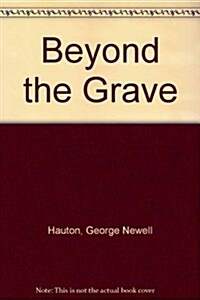 Beyond the Grave (Paperback)