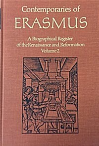 Contemporaries of Erasmus: A Biographical Register of the Renaissance and Reformation, Volume 2 - F-M (Hardcover)
