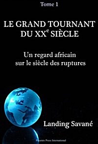 Le grand tournant du XXe siecle (Paperback)