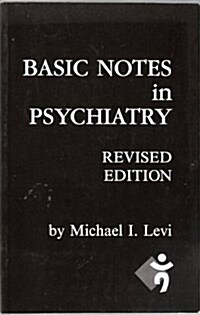 LEVI BASIC NOTES IN PSYCHIATRY REV.ED. (Paperback)