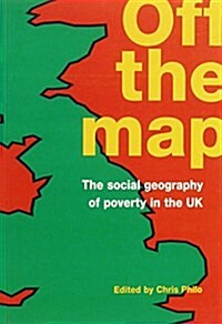 Off the Map : Social Geography of Poverty (Paperback)