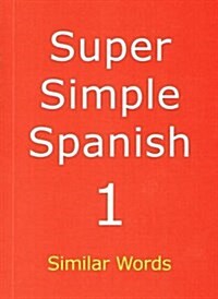 Super Simple Spanish : Similar Words (Paperback)