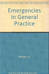 Emergencies in General Practice (Hardcover)