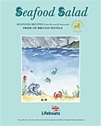 Seafood Salad : Seafood Recipes from the World-renowned Pride of Britain Hotels (Hardcover)