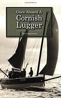 Once Aboard a Cornish Lugger (Paperback)