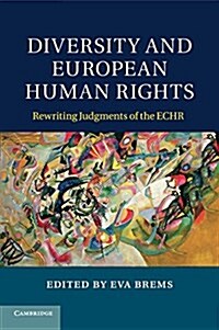 Diversity and European Human Rights : Rewriting Judgments of the Echr (Paperback)