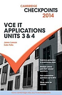 Cambridge Checkpoints VCE IT Applications Units 3 and 4 2014 (Paperback, Student ed)