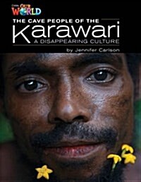 OUR WORLD Reader 5.5: The Cave People Of The Karawari
