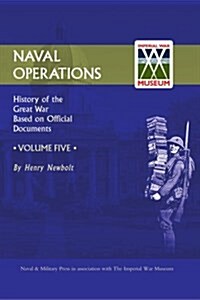 Official History of the War : Naval Operations (Paperback, New ed)