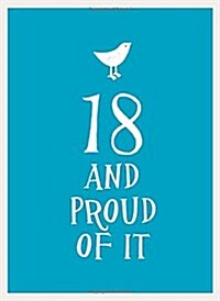 18 and Proud of it (Hardcover)