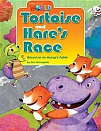 OUR WORLD Reader 3.7: Tortoise And Hares Race