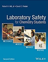 Laboratory Safety for Chemistry Students (Paperback, 2, Revised)