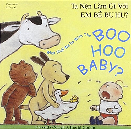 What Shall We Do with the Boo-hoo Baby? In Vietnamese and English (Paperback)