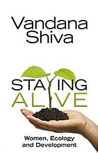 Staying Alive, re-issue : Women, Ecology and Development (Hardcover, Re-issue)