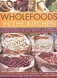 WHOLEFOODS IN THE KITCHEN (Paperback)