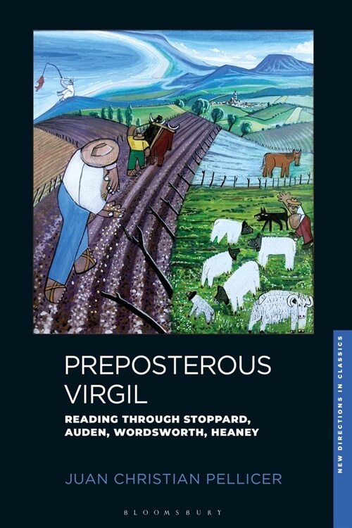 Preposterous Virgil : Reading through Stoppard, Auden, Wordsworth, Heaney (Hardcover)