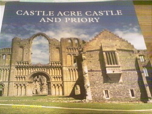 Castle Acre Castle and Priory (Paperback)