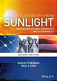 Electricity from Sunlight: Photovoltaic-Systems Integration and Sustainability (Hardcover, 2, Revised)