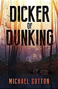 Dicker of Dunking (Paperback)