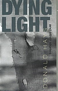 Dying Light : & Other Stories (Hardcover)