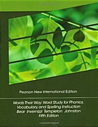 Words Their Way : Word Study for Phonics, Vocabulary, and Spelling Instruction (Paperback, Pearson New International Edition)