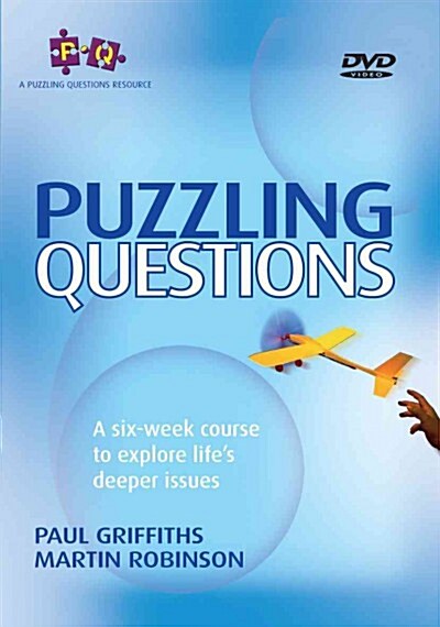 Puzzling Questions : A Six-week Course to Explore Lifes Deep Issues (DVD video)