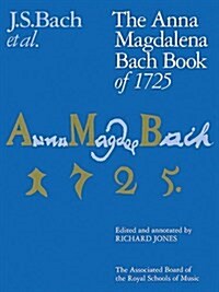 The Anna Magdalena Bach Book of 1725 (Sheet Music)